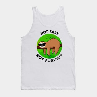 Not Fast Not Furious Funny Movie Sloth Pun Tank Top